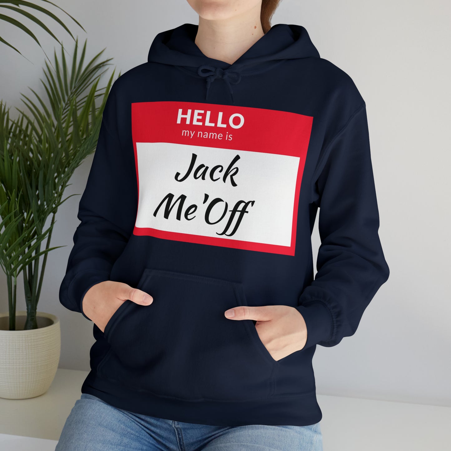 Jack Me'Off Hoodie