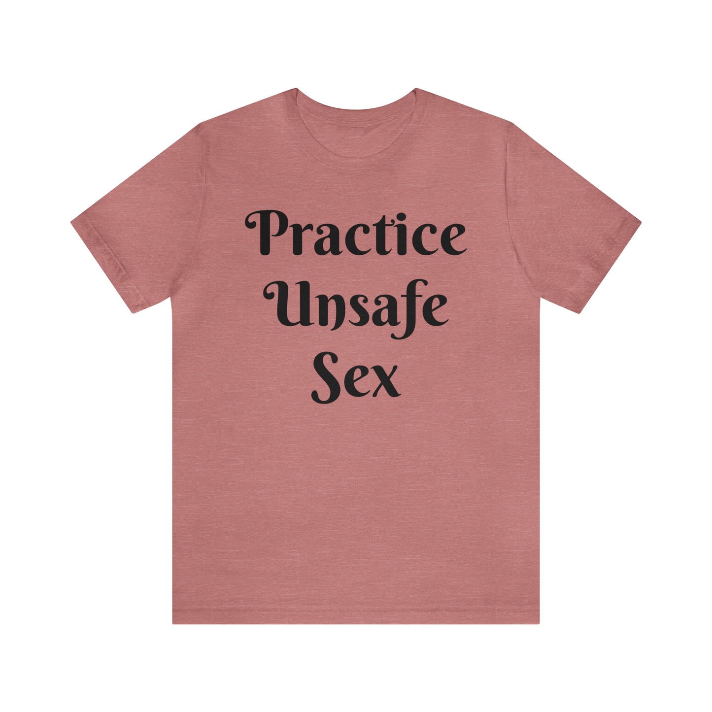 Unsafe Tshirt