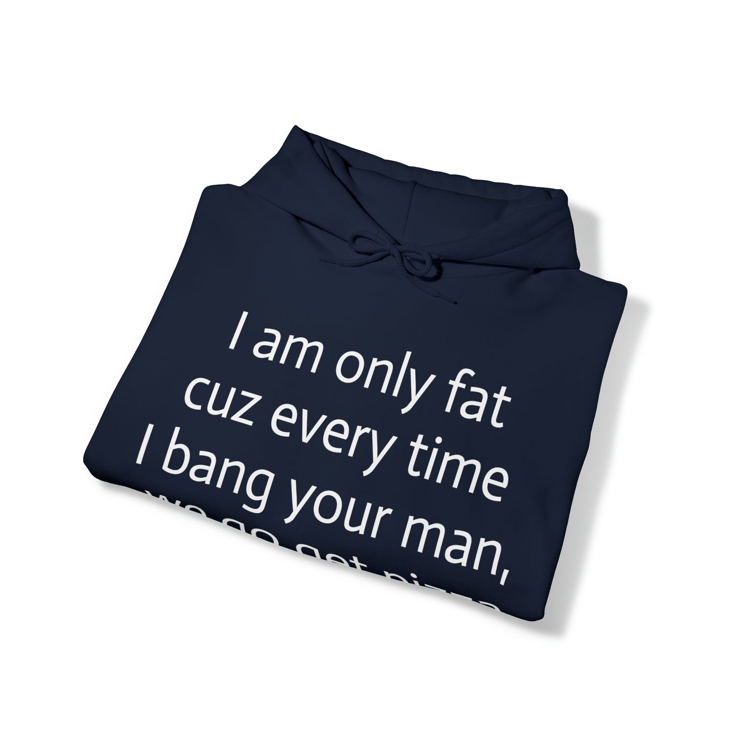 Bang your man Hoodie