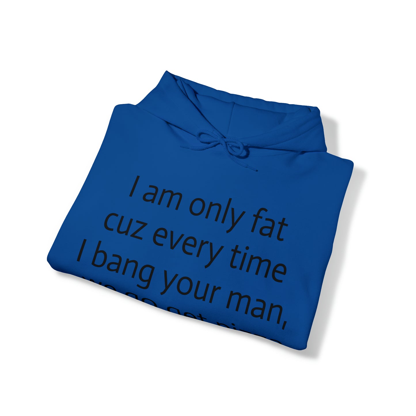 Bang your man Hoodie