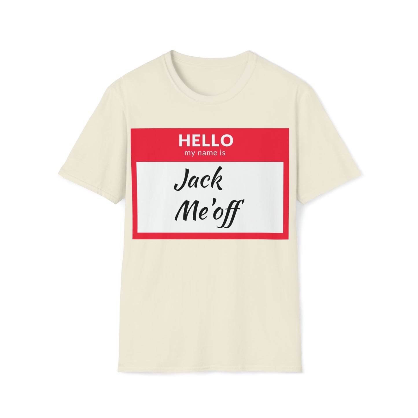 Jack Me'off T-Shirt