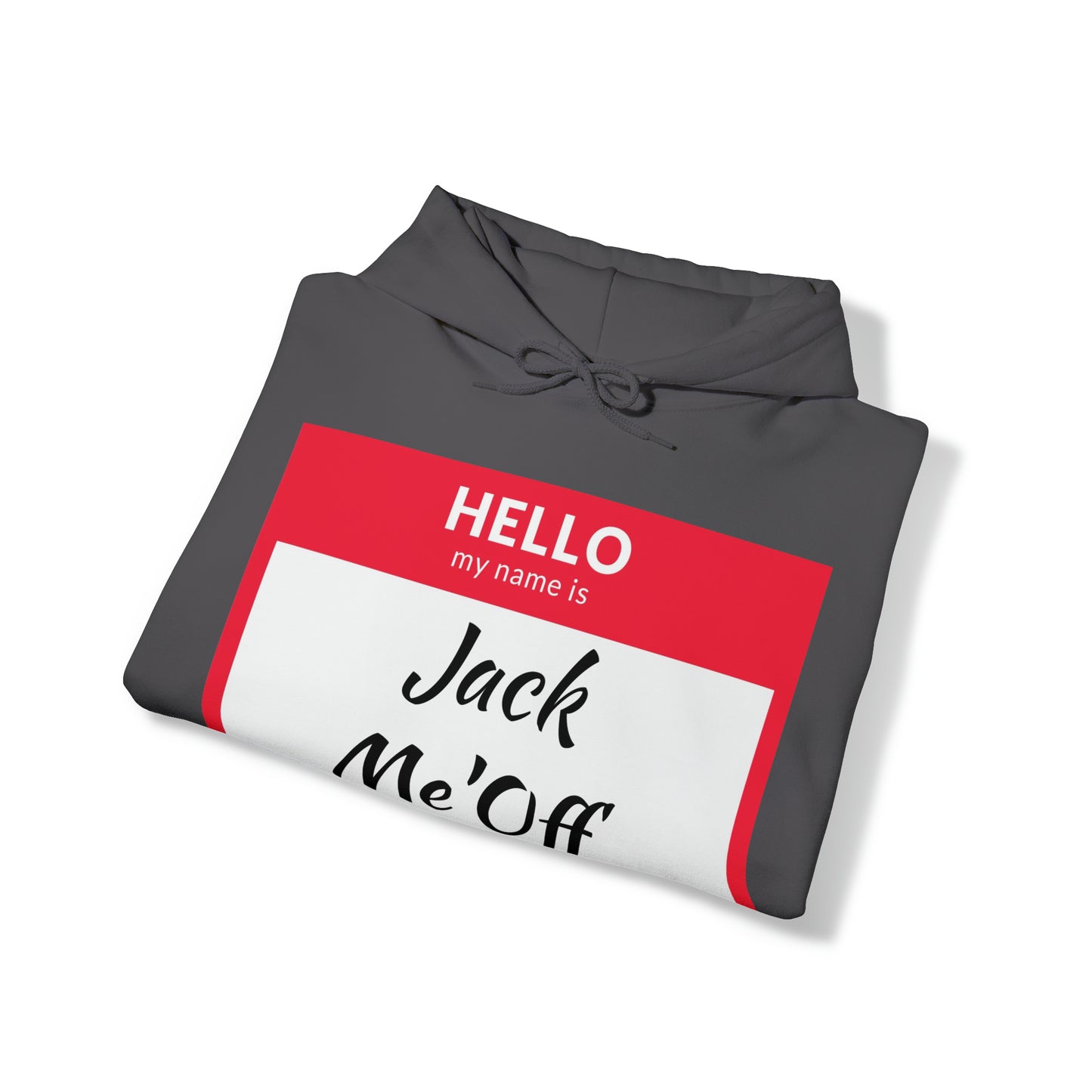 Jack Me'Off Hoodie