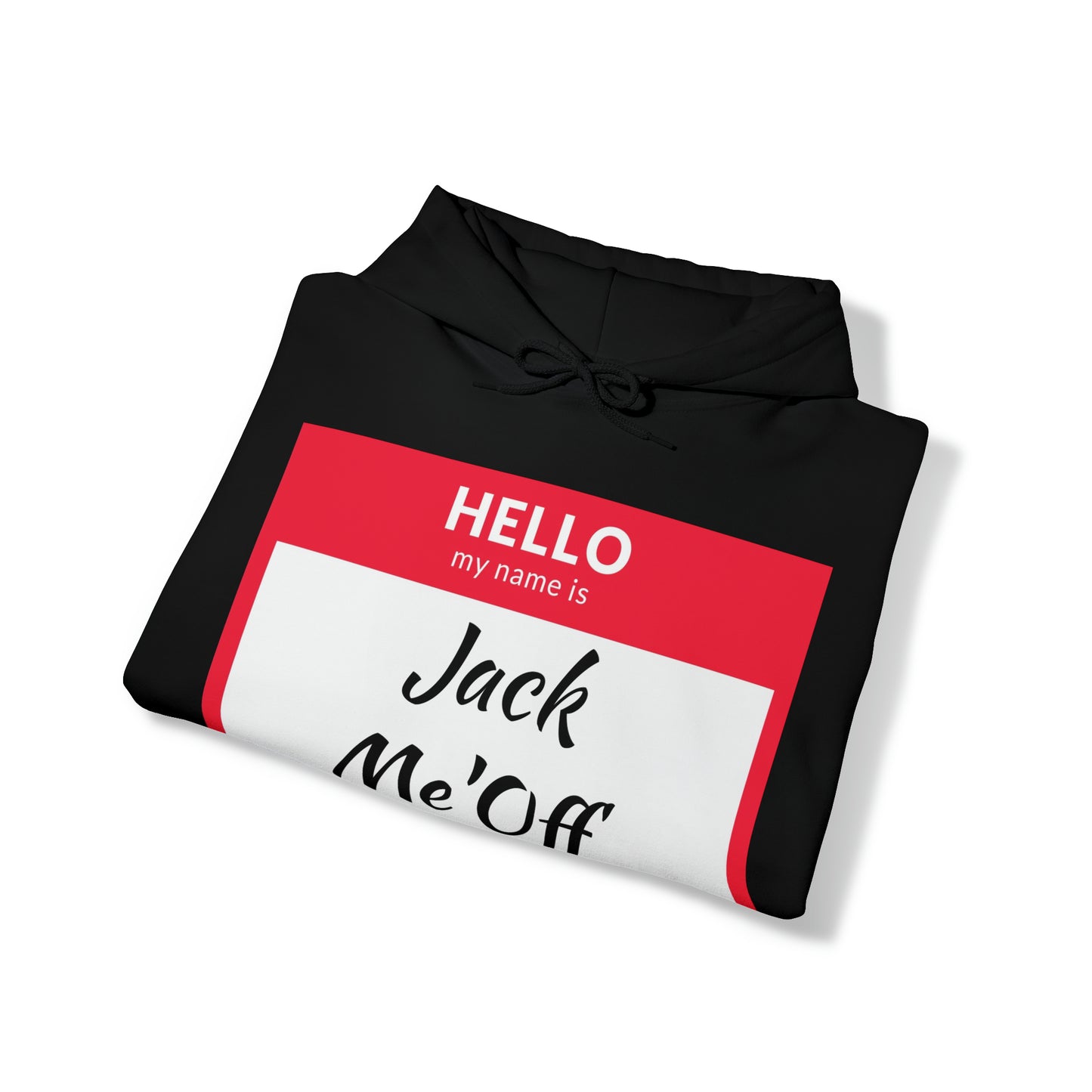Jack Me'Off Hoodie