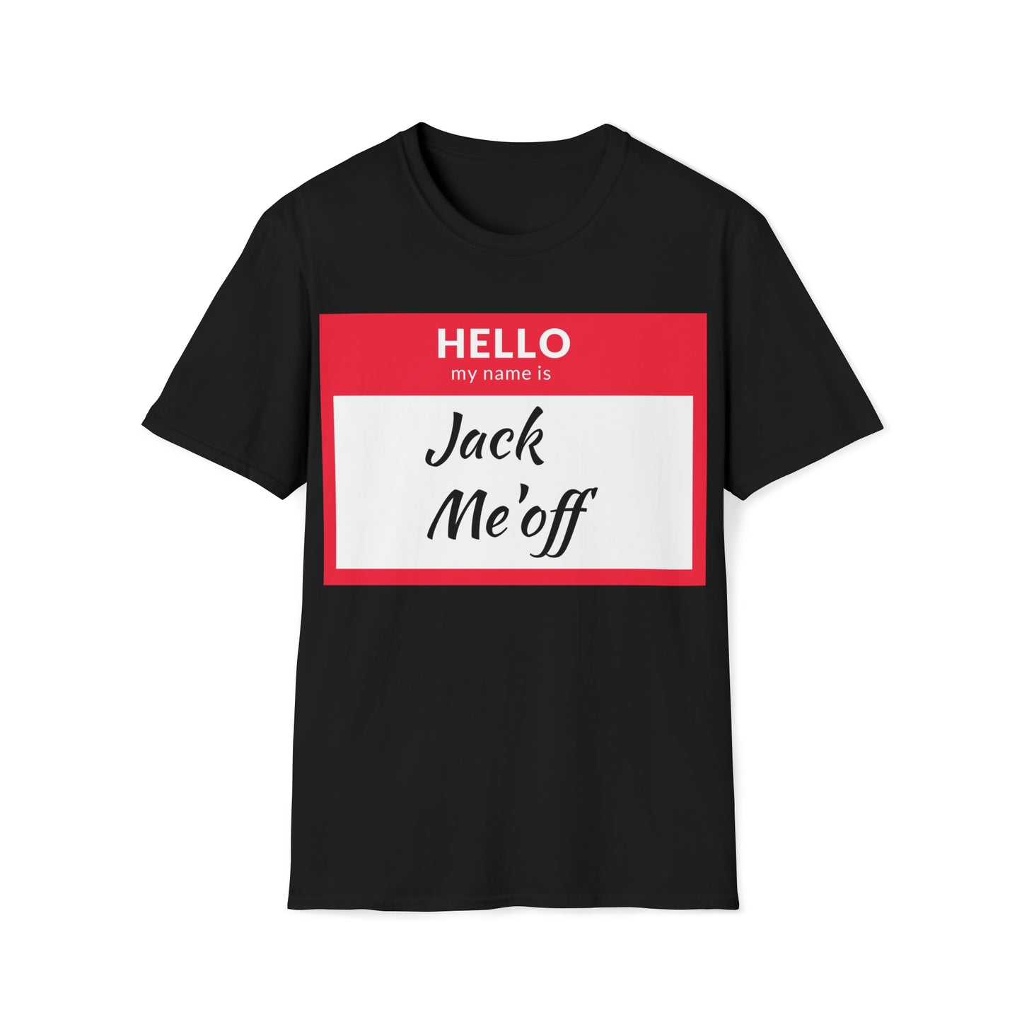 Jack Me'off T-Shirt