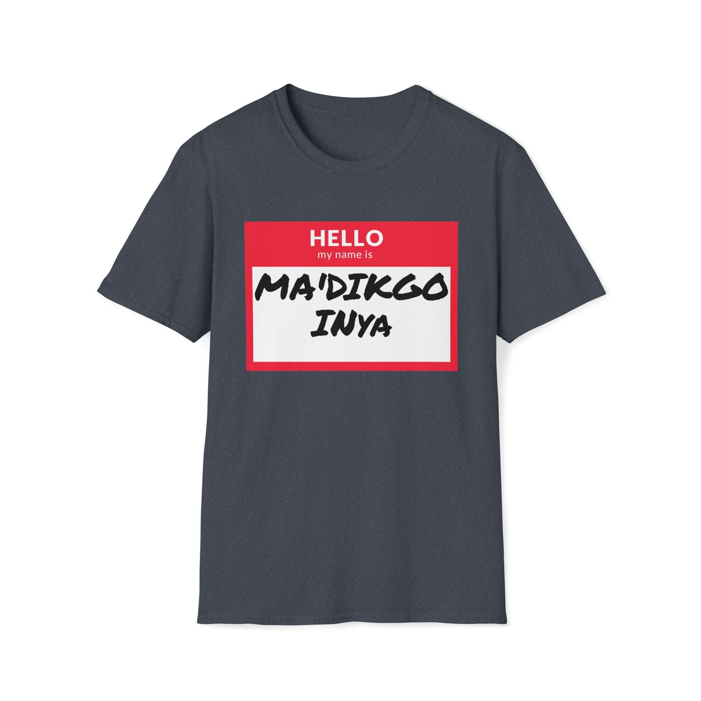 MA'DIKGO T-Shirt