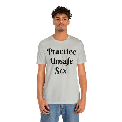 Unsafe Tshirt