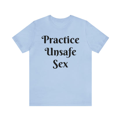 Unsafe Tshirt