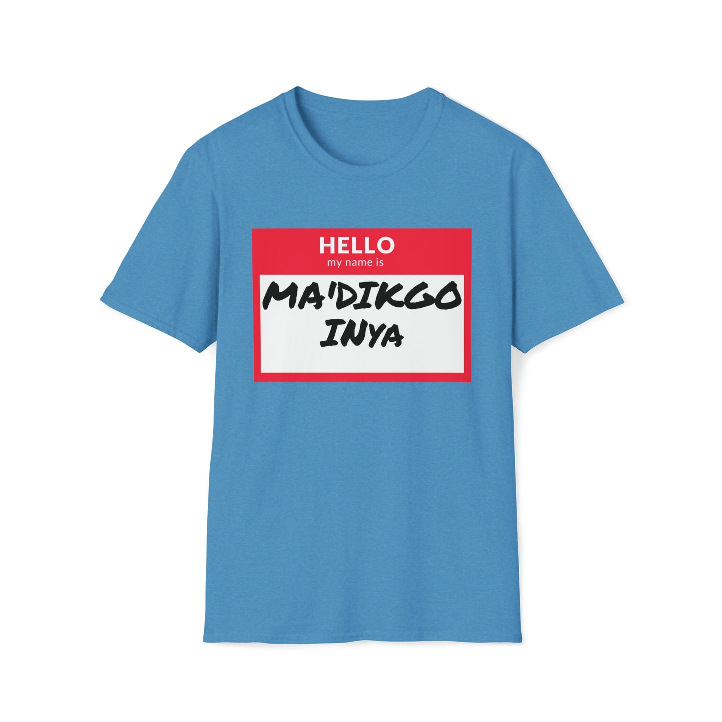 MA'DIKGO T-Shirt