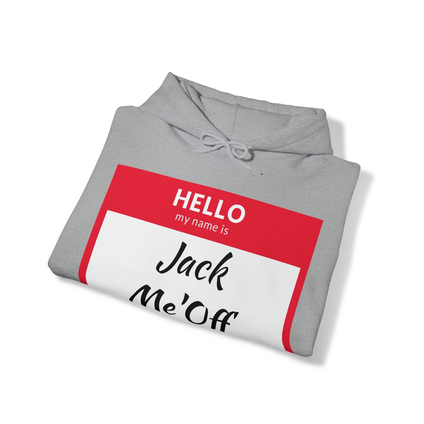 Jack Me'Off Hoodie
