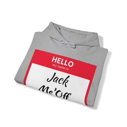 Jack Me'Off Hoodie