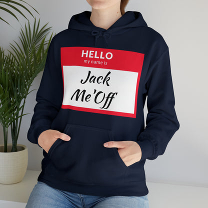 Jack Me'Off Hoodie