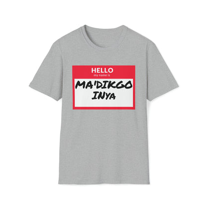 MA'DIKGO T-Shirt