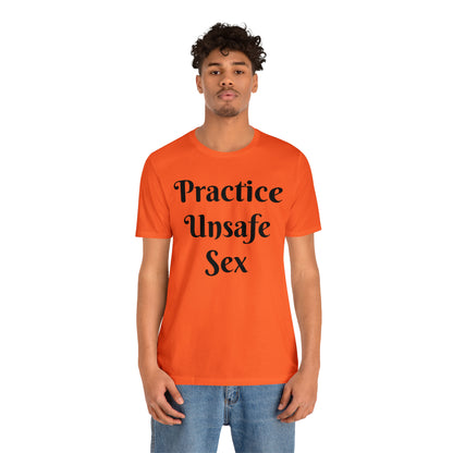 Unsafe Tshirt