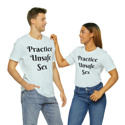 Unsafe Tshirt