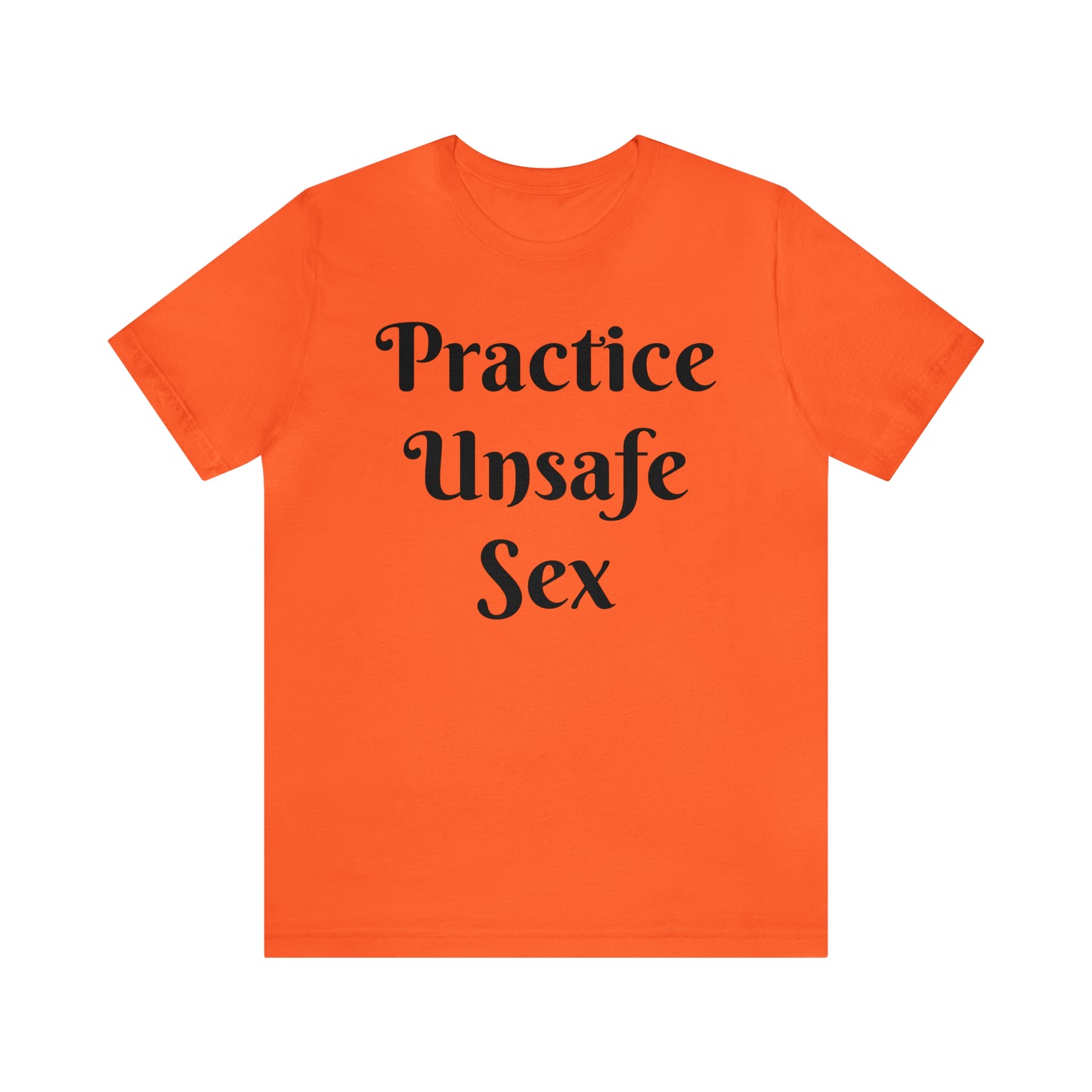 Unsafe Tshirt