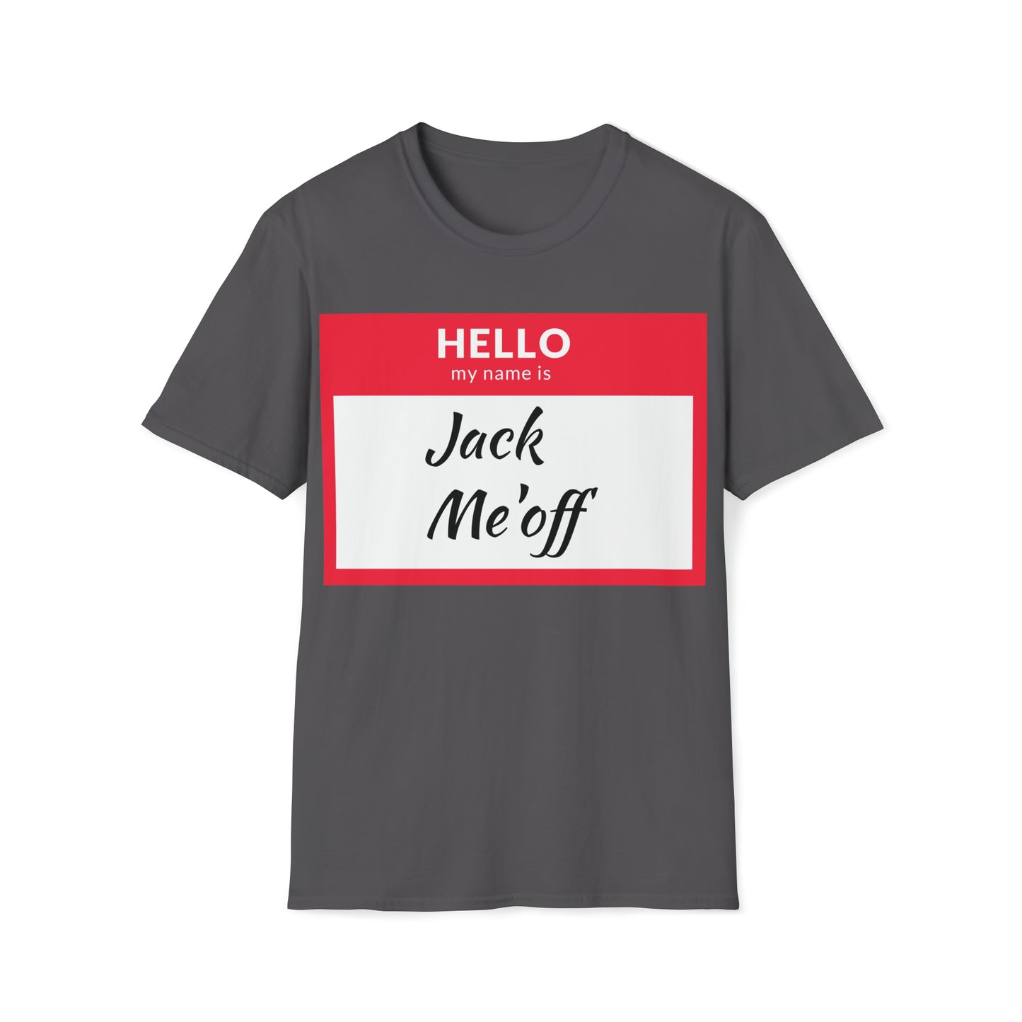Jack Me'off T-Shirt