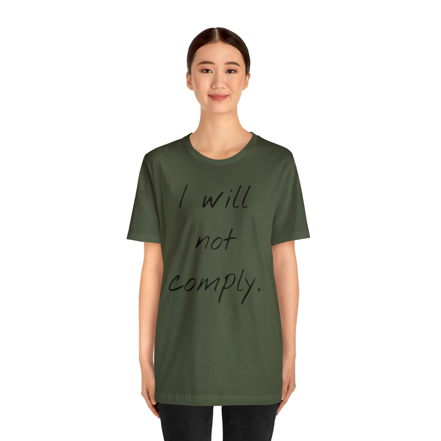 I will not Tshirt