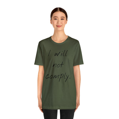 I will not Tshirt