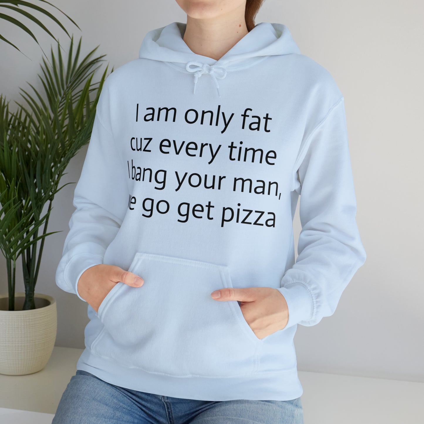 Bang your man Hoodie