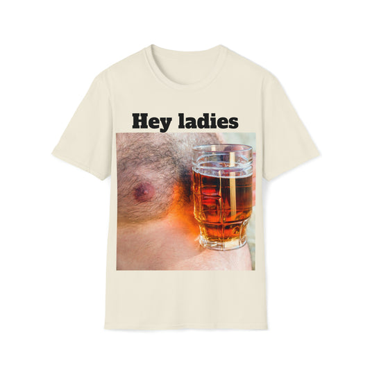 Hey ladies T-Shirt