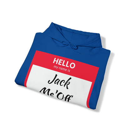 Jack Me'Off Hoodie