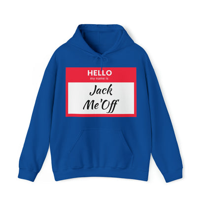 Jack Me'Off Hoodie