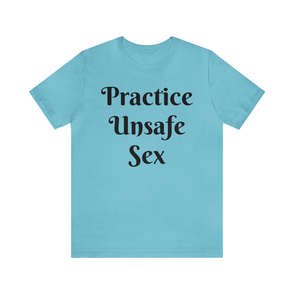 Unsafe Tshirt