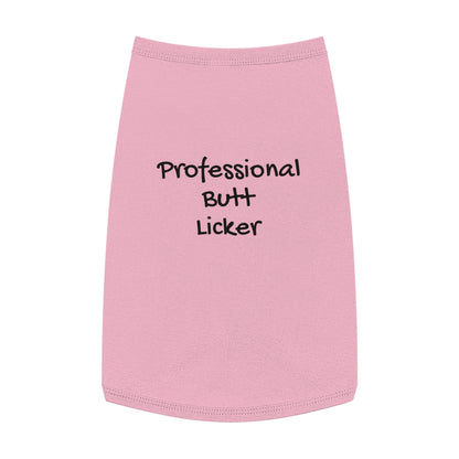 Professional Butt Licker Pet Tank