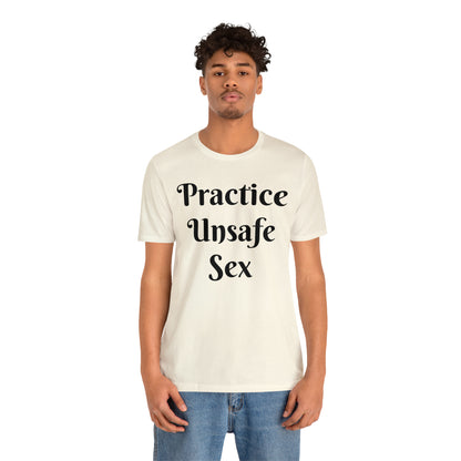 Unsafe Tshirt