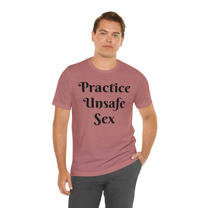 Unsafe Tshirt