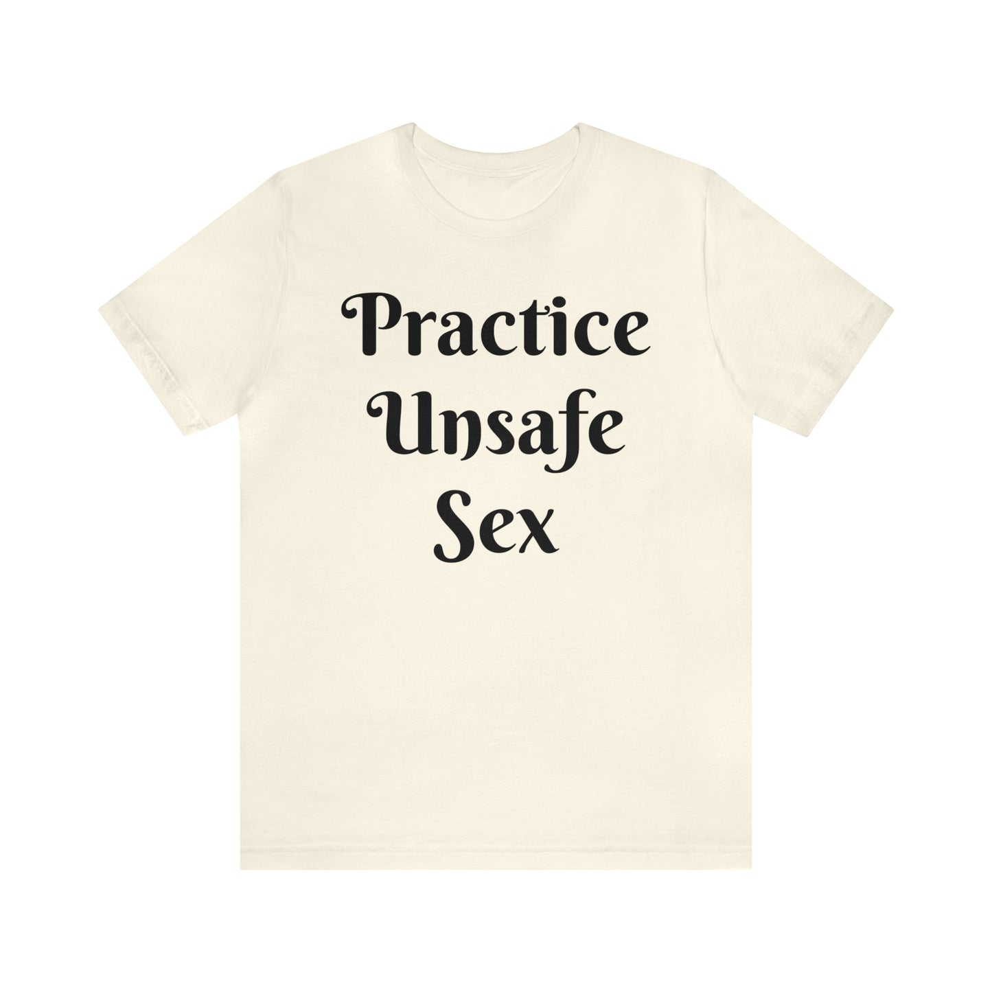 Unsafe Tshirt