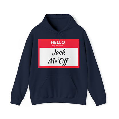 Jack Me'Off Hoodie