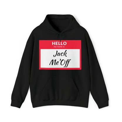 Jack Me'Off Hoodie