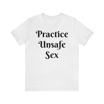 Unsafe Tshirt