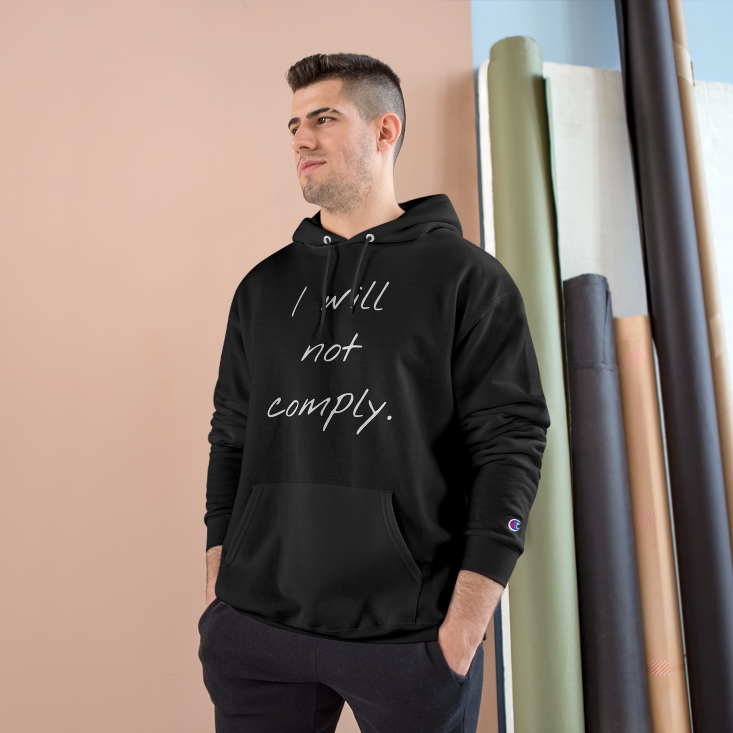 I will not comply - Champion Hoodie