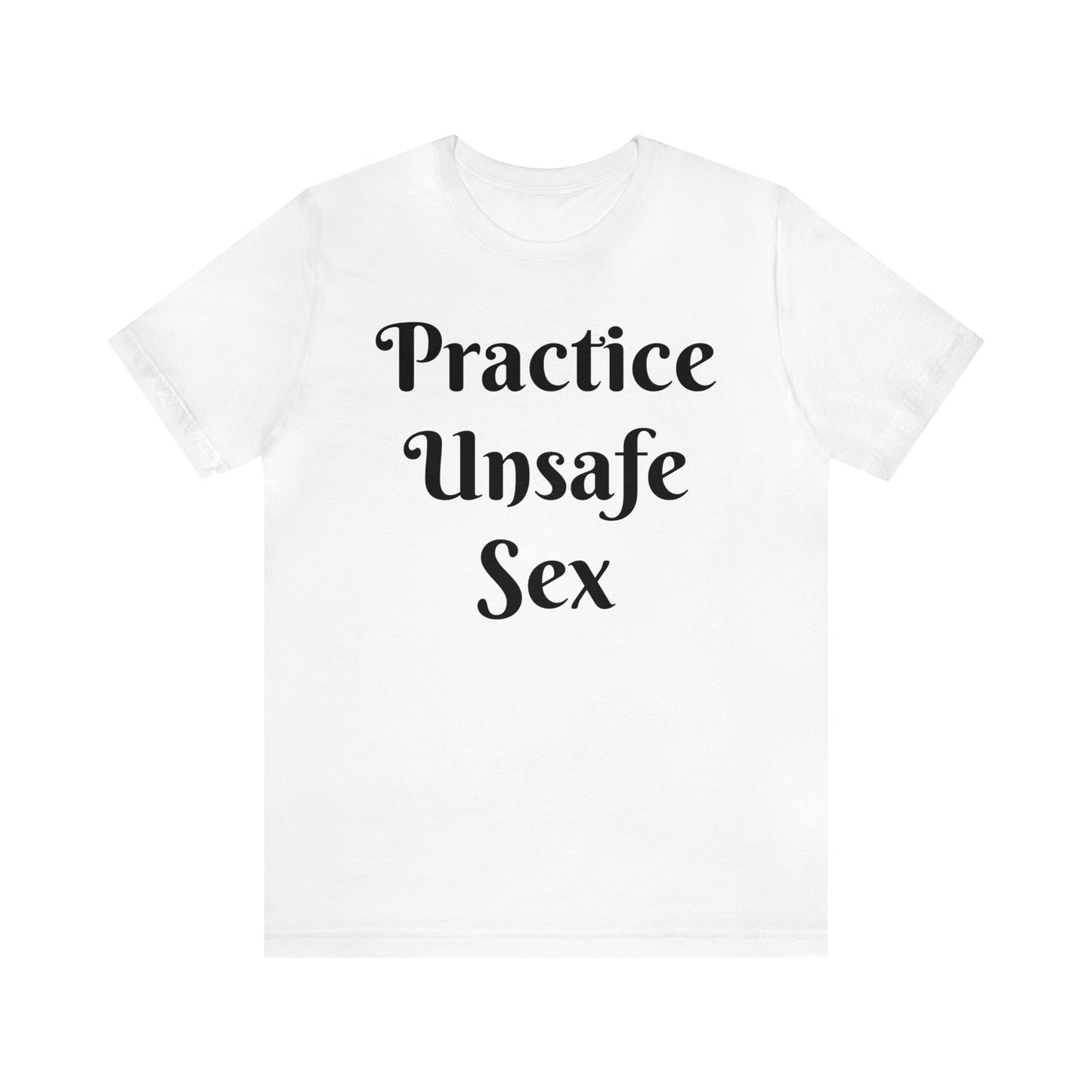 Unsafe Tshirt