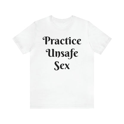 Unsafe Tshirt
