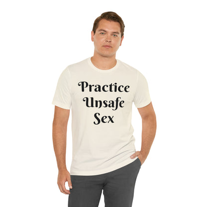 Unsafe Tshirt