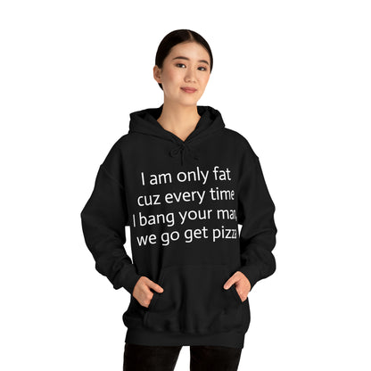 Bang your man Hoodie