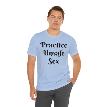 Unsafe Tshirt