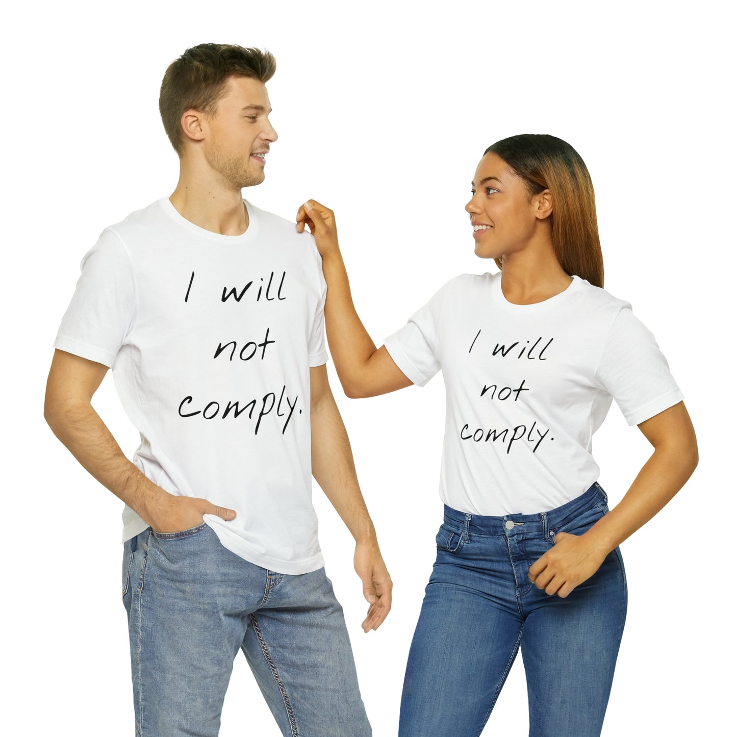 I will not Tshirt