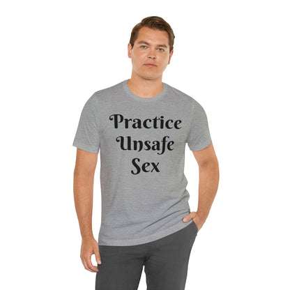 Unsafe Tshirt