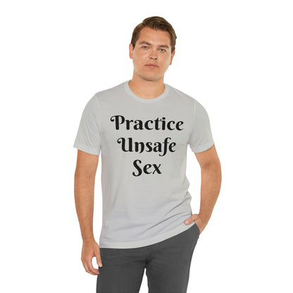 Unsafe Tshirt