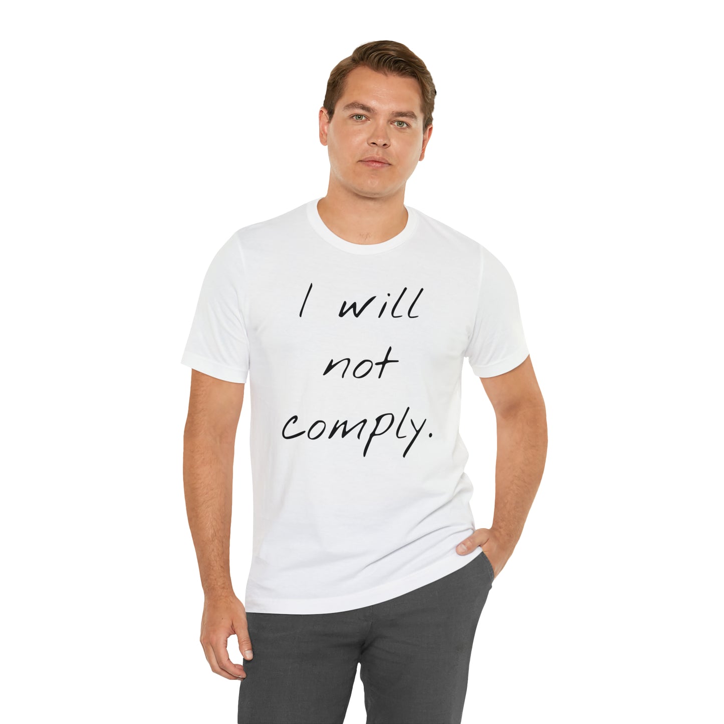 I will not Tshirt