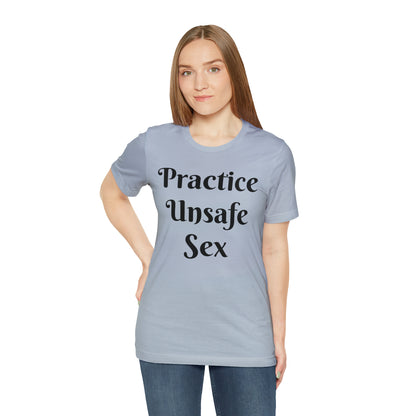 Unsafe Tshirt