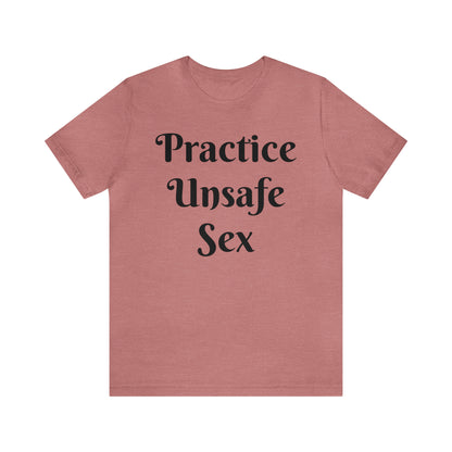Unsafe Tshirt