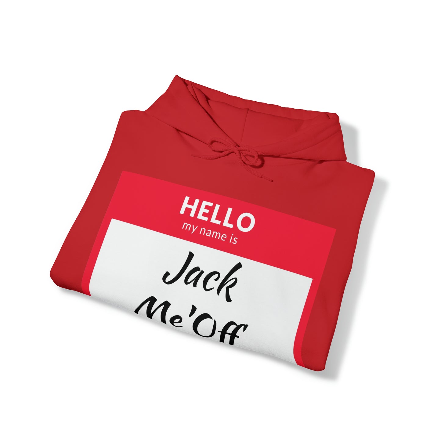 Jack Me'Off Hoodie