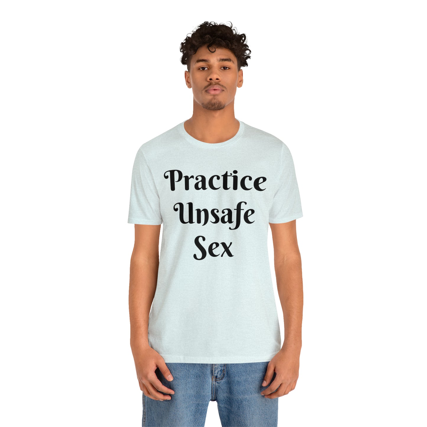 Unsafe Tshirt