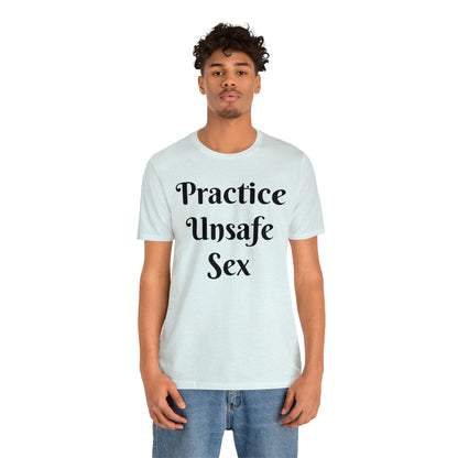 Unsafe Tshirt