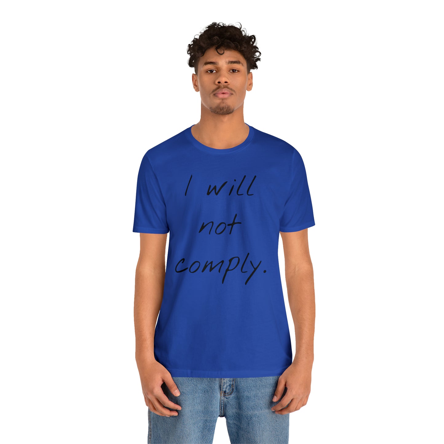 I will not Tshirt